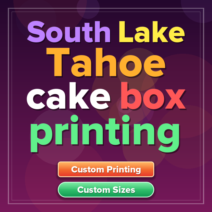South Lake Tahoe cake box printing