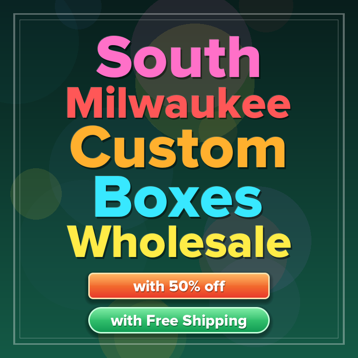 South Milwaukee custom boxes