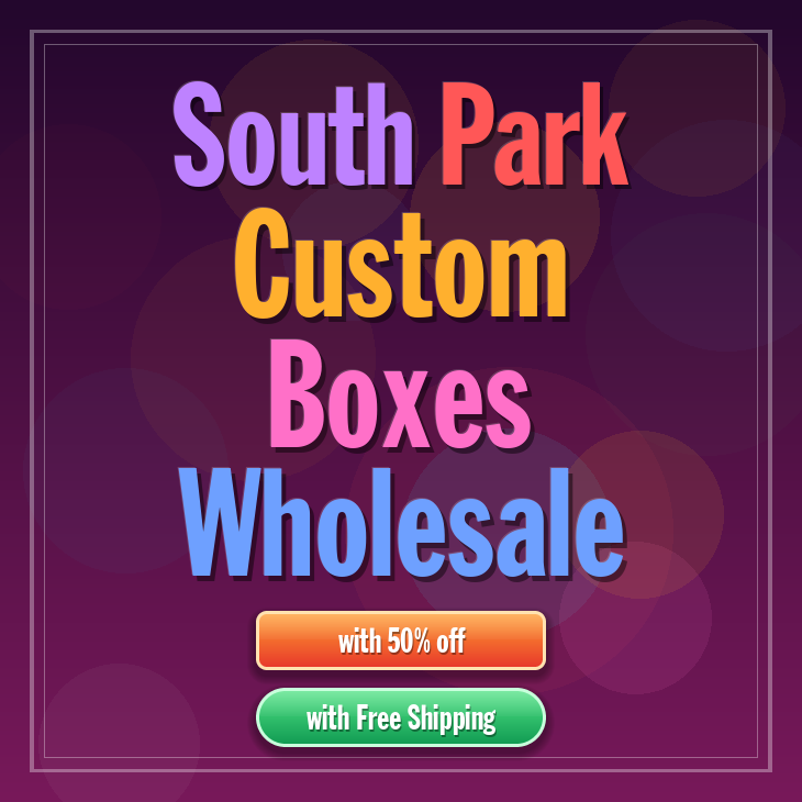 South Park custom boxes