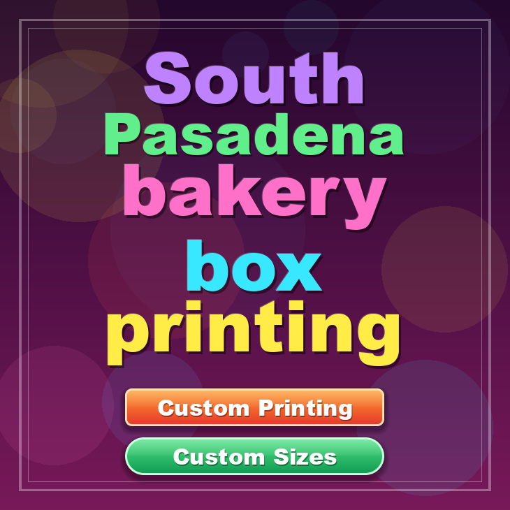 South Pasadena bakery box printing