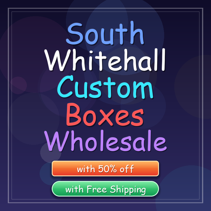 South Whitehall custom boxes