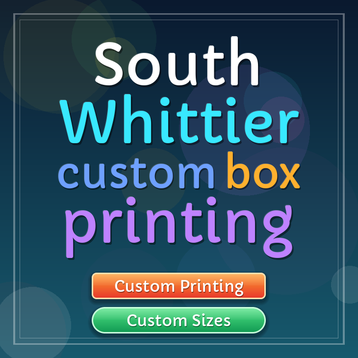 South Whittier custom box printing