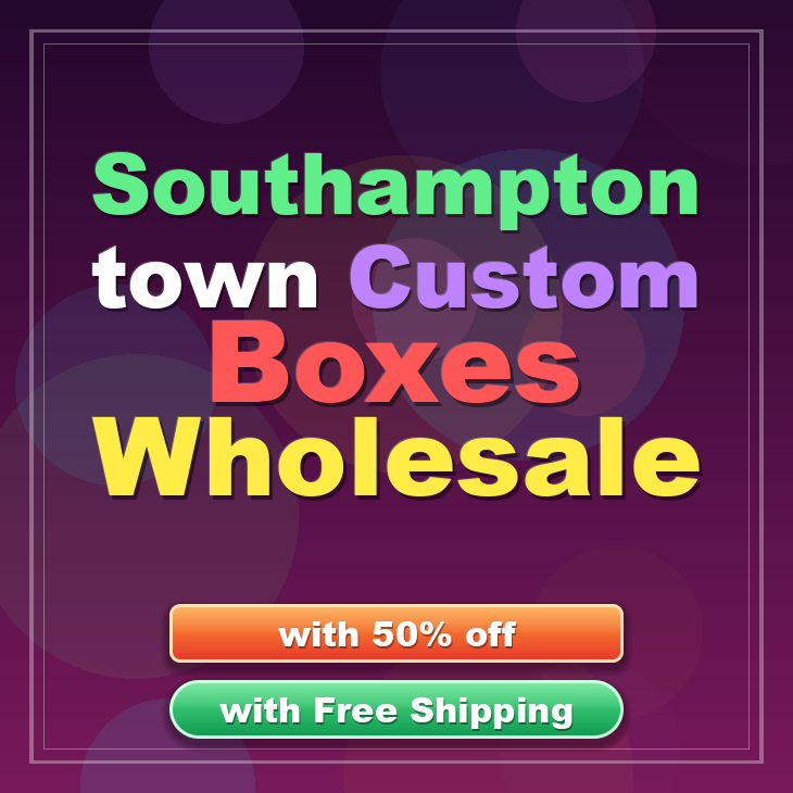 Southampton town custom boxes
