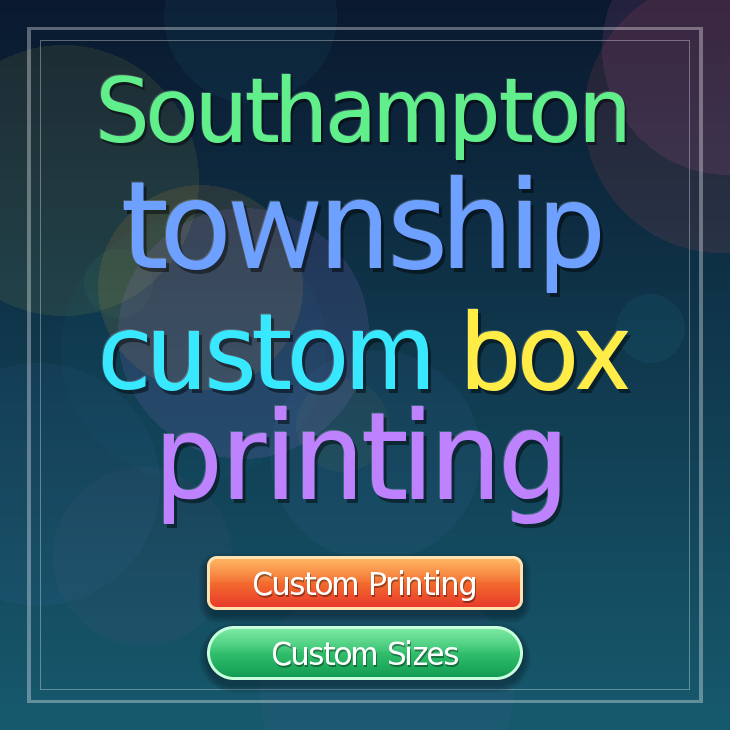 Southampton township custom box printing