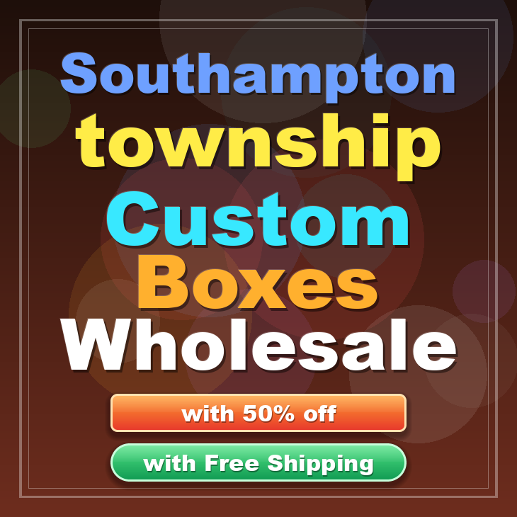 Southampton township custom boxes