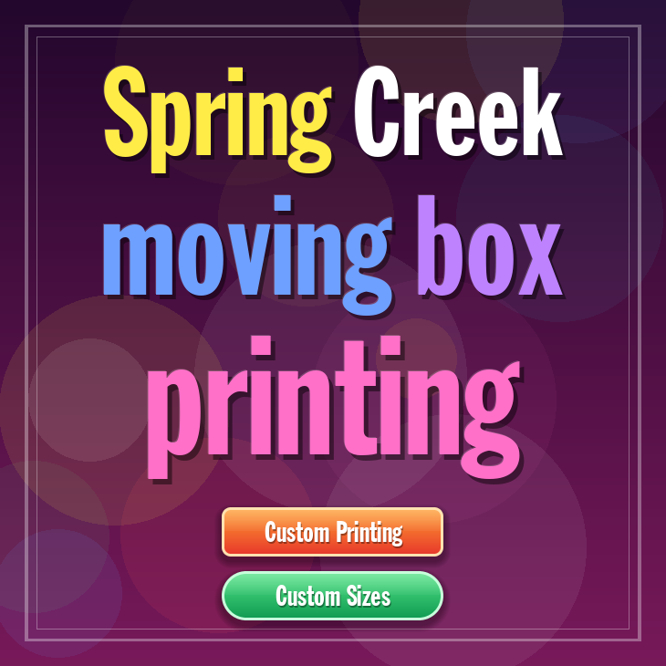 Spring Creek moving box printing