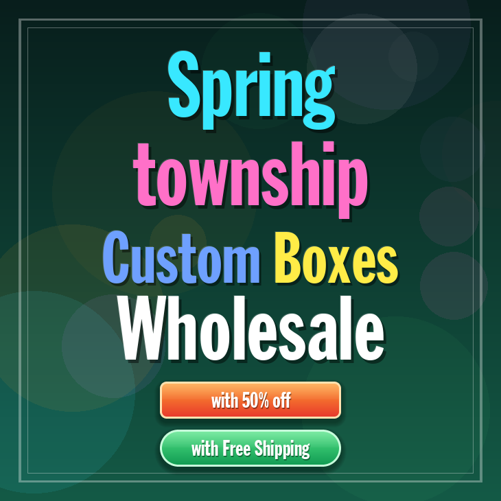 Spring township custom boxes