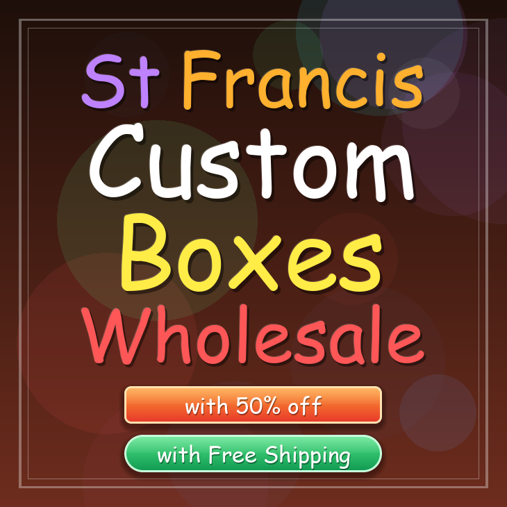 St Francis custom boxes