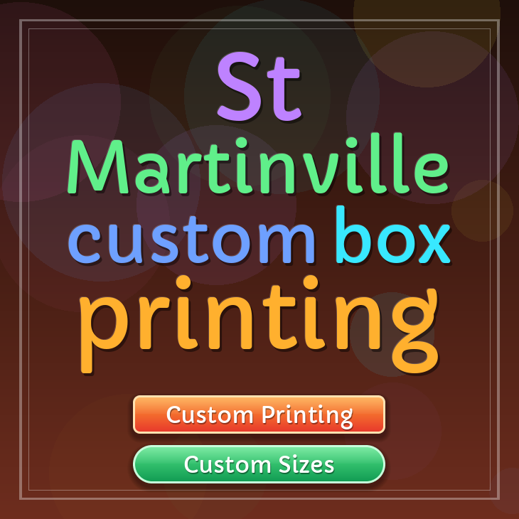 St Martinville custom box printing