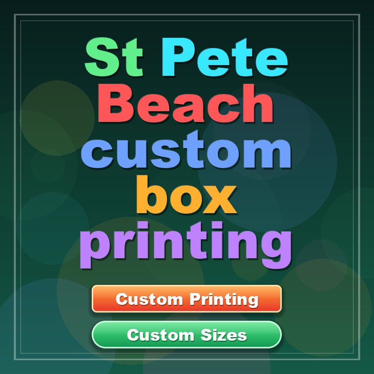 St Pete Beach custom box printing