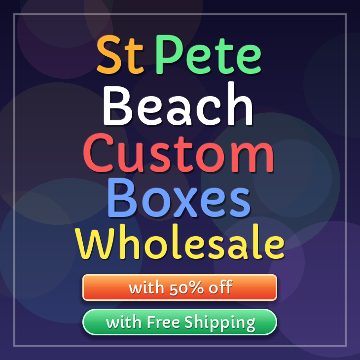 St Pete Beach custom boxes