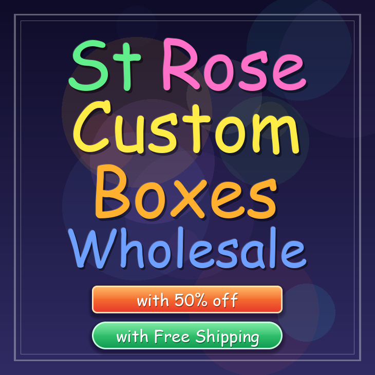 St Rose custom boxes