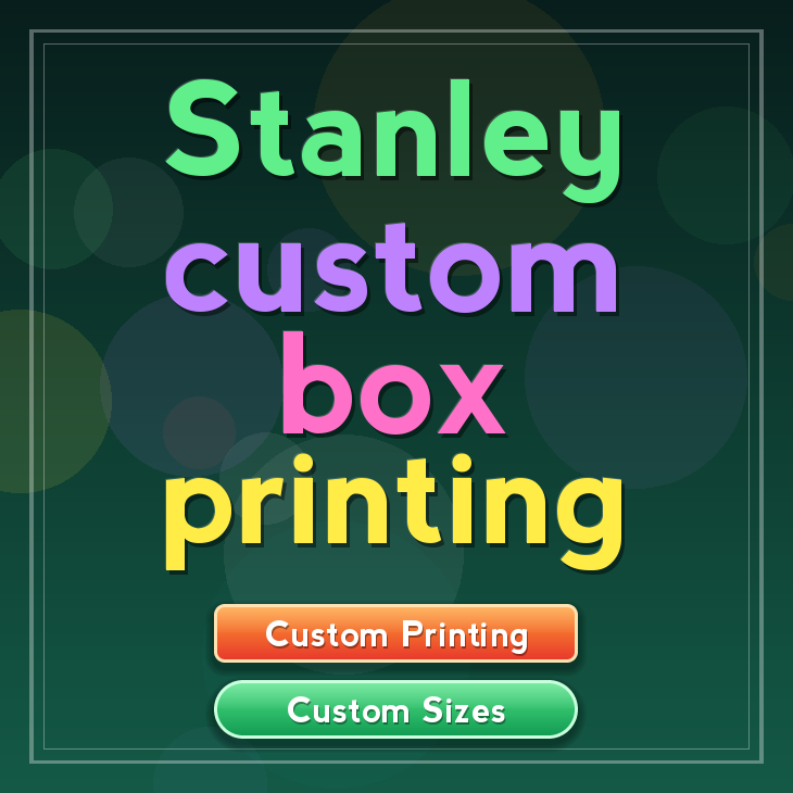 Stanley custom box printing