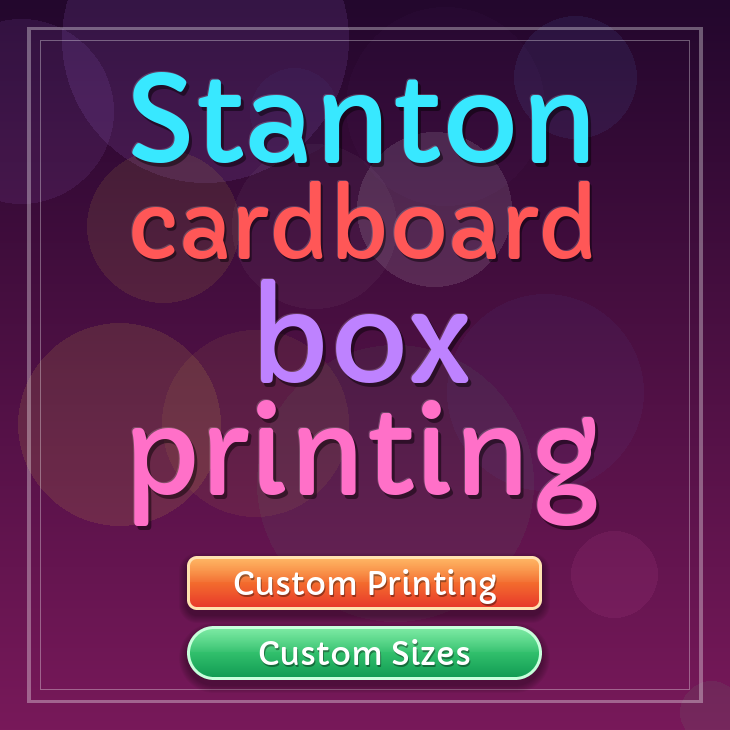 Stanton cardboard box printing