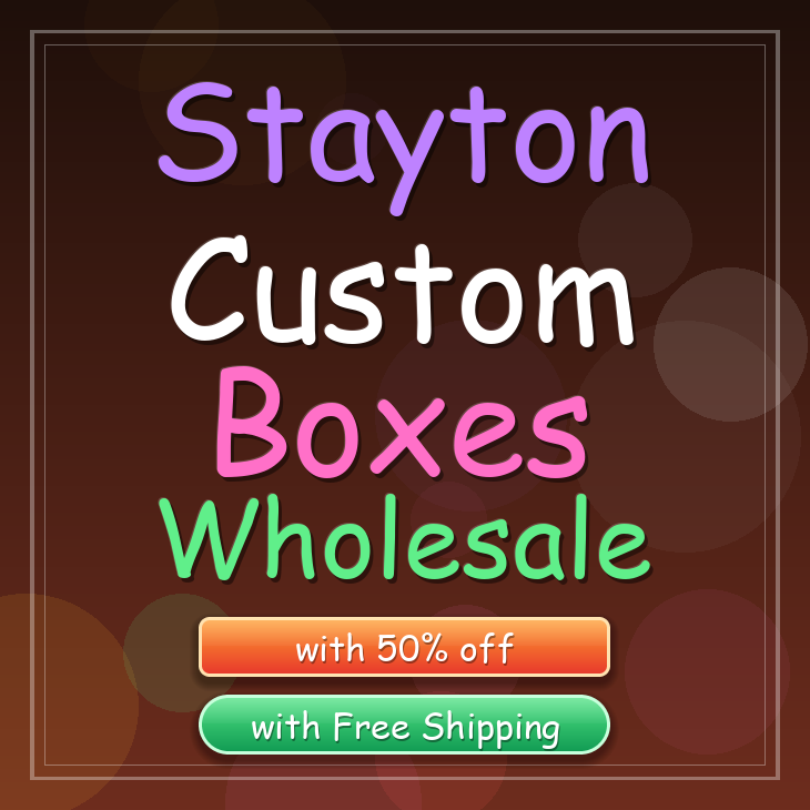 Stayton custom boxes