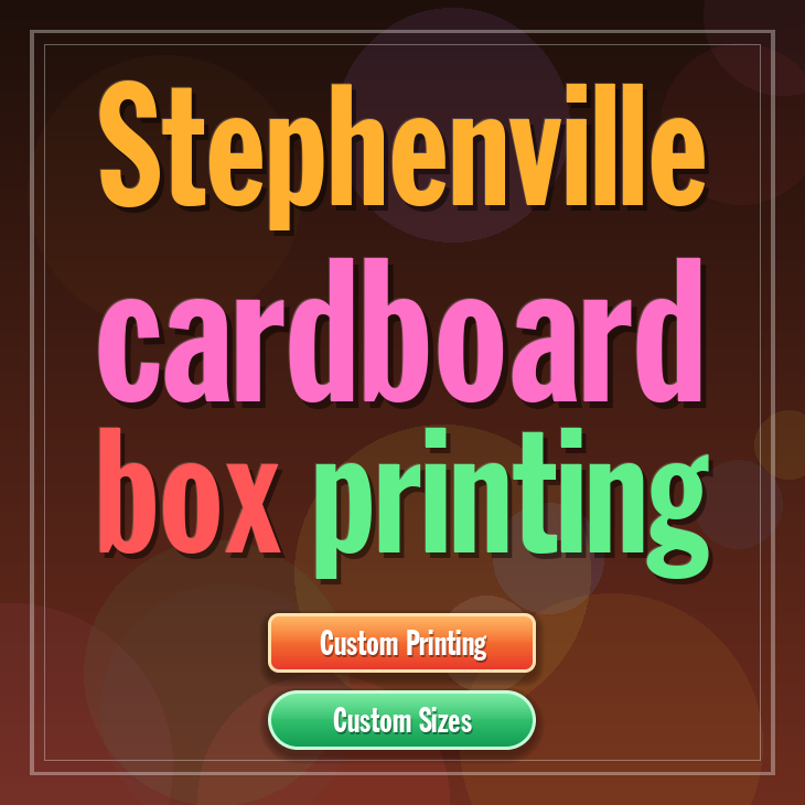 Stephenville cardboard box printing