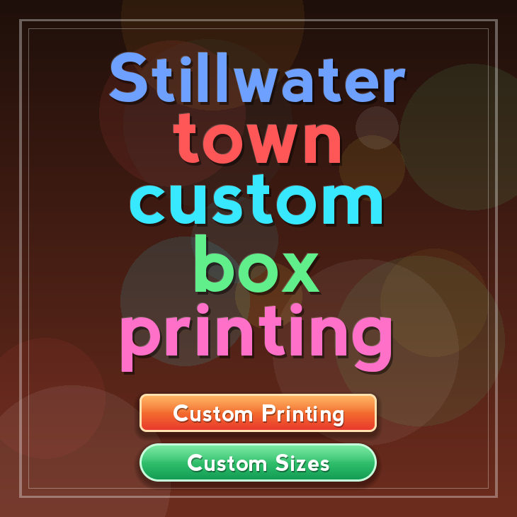 Stillwater town custom box printing