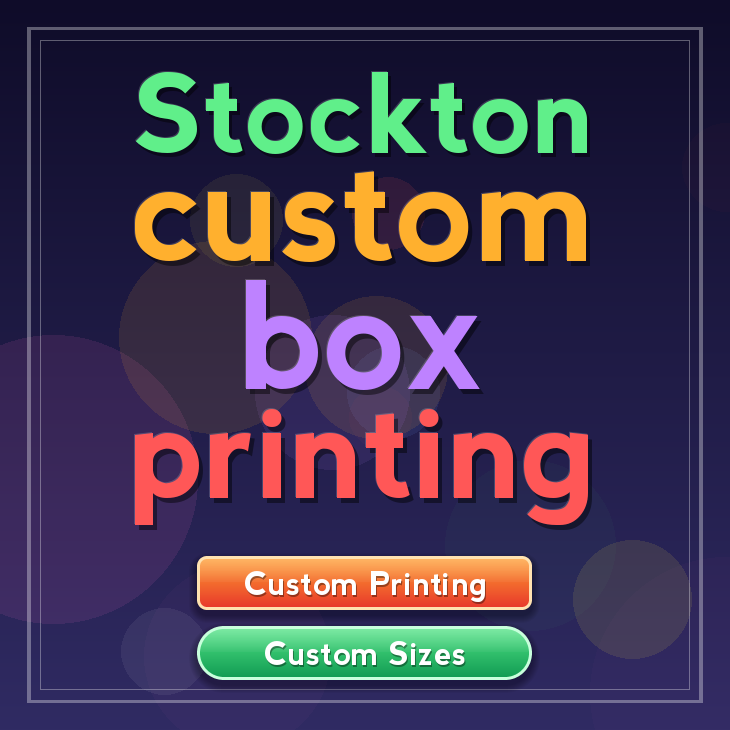 Stockton custom box printing