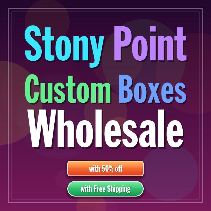 Stony Point custom boxes