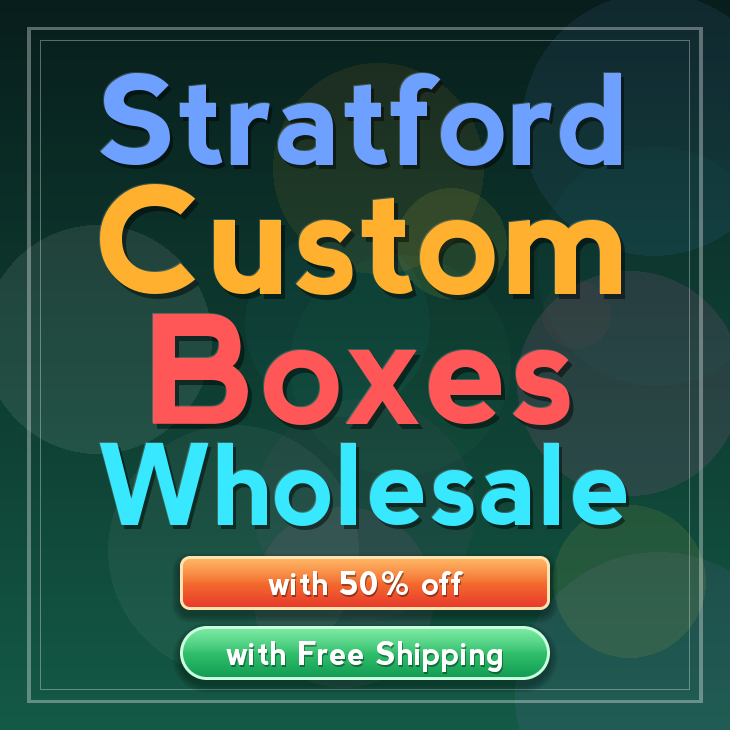 Stratford custom boxes