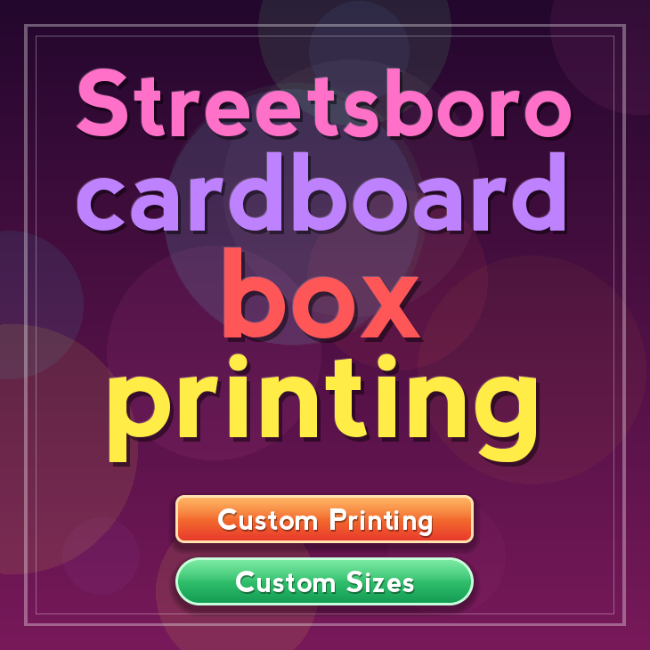 Streetsboro cardboard box printing