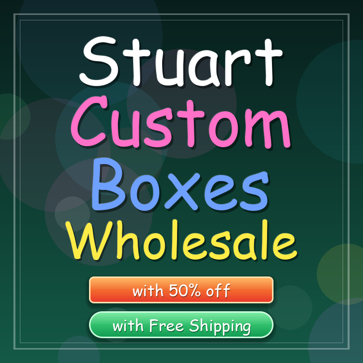Stuart custom boxes