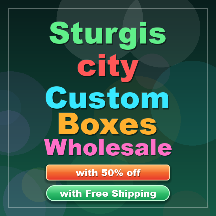 Sturgis city custom boxes