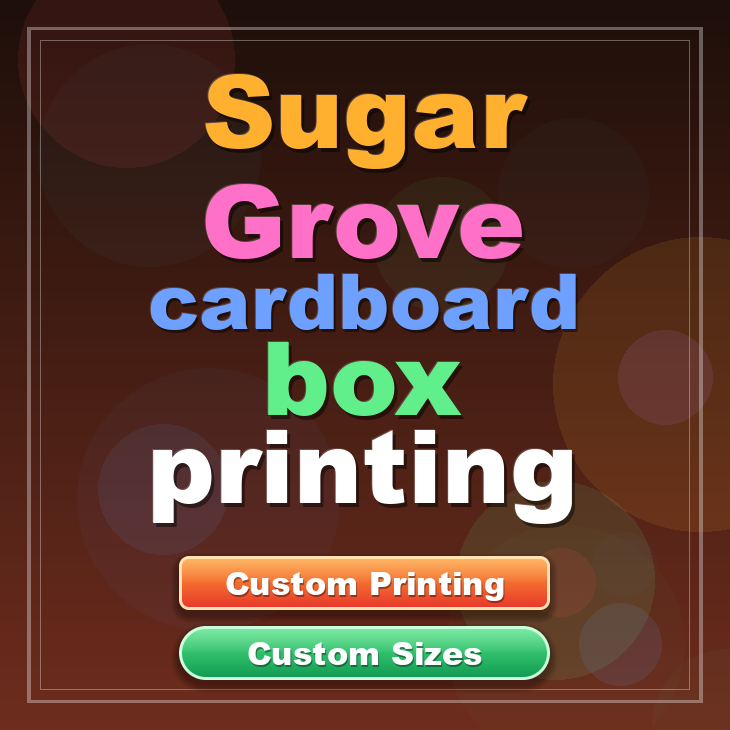 Sugar Grove cardboard box printing