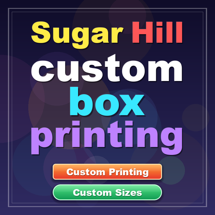 Sugar Hill custom box printing