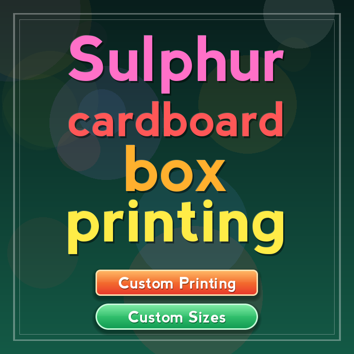 Sulphur cardboard box printing