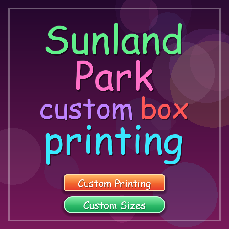 Sunland Park custom box printing