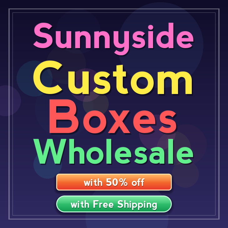 Sunnyside custom boxes