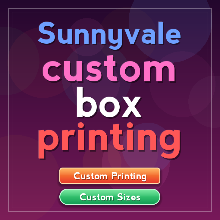 Sunnyvale custom box printing