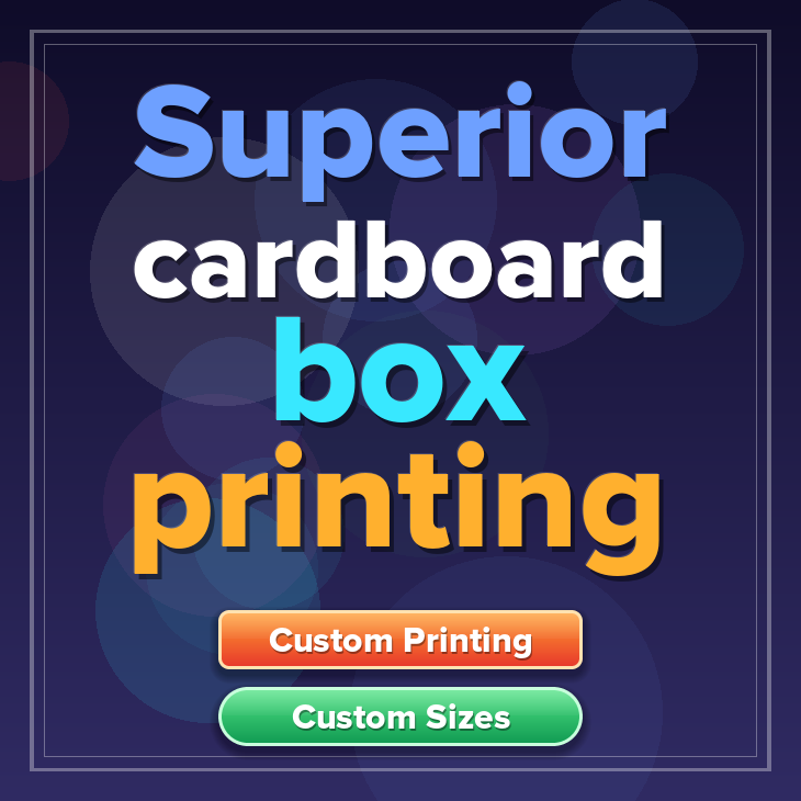 Superior cardboard box printing