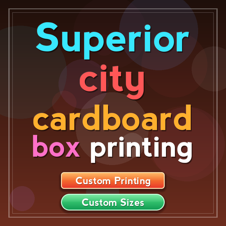 Superior city cardboard box printing