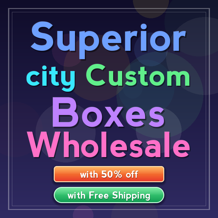 Superior city custom boxes