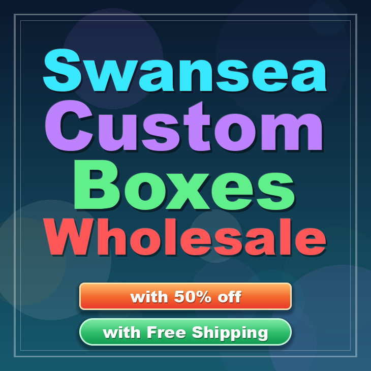Swansea custom boxes