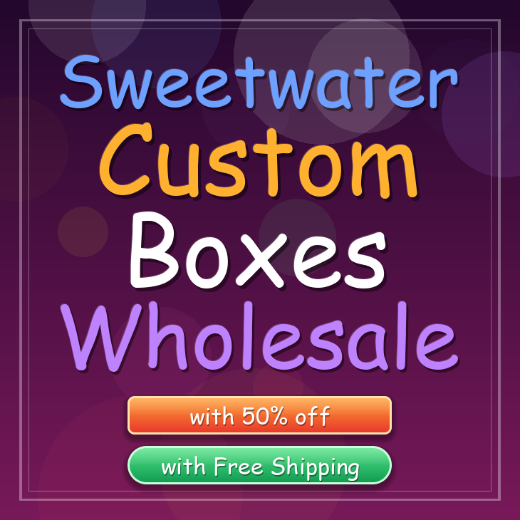 Sweetwater custom boxes