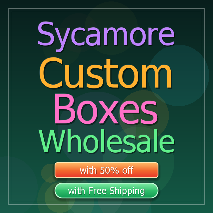 Sycamore custom boxes
