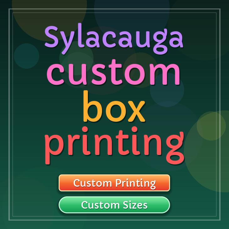 Sylacauga custom box printing
