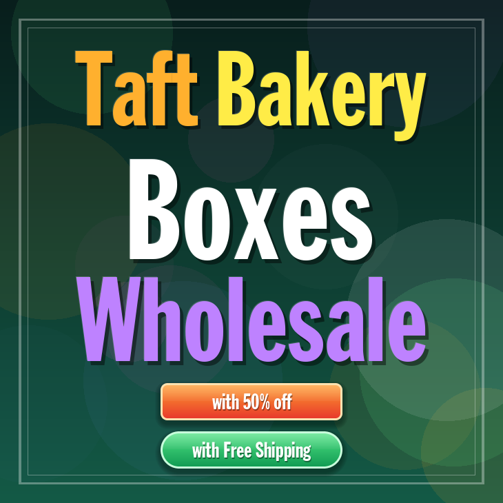 Taft bakery boxes