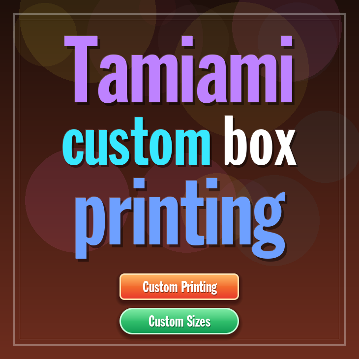 Tamiami custom box printing