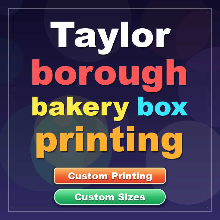 Taylor Borough bakery box printing