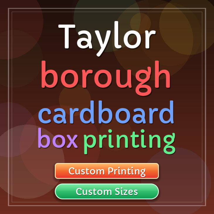 Taylor borough cardboard box printing