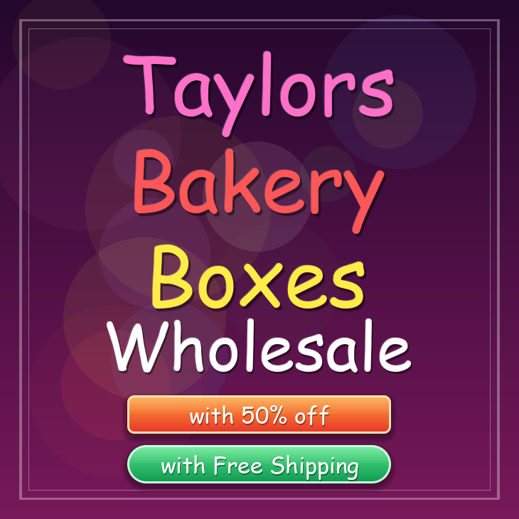 Taylors bakery boxes