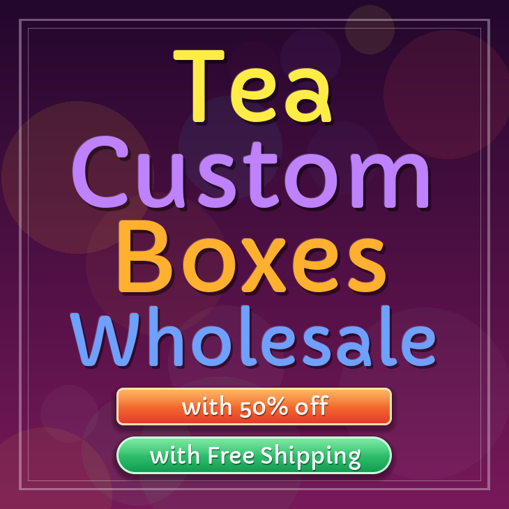 Tea custom boxes