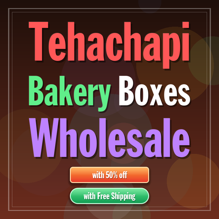 Tehachapi bakery boxes