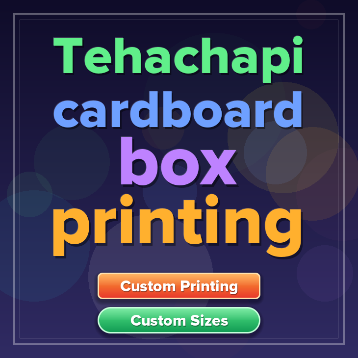 Tehachapi cardboard box printing