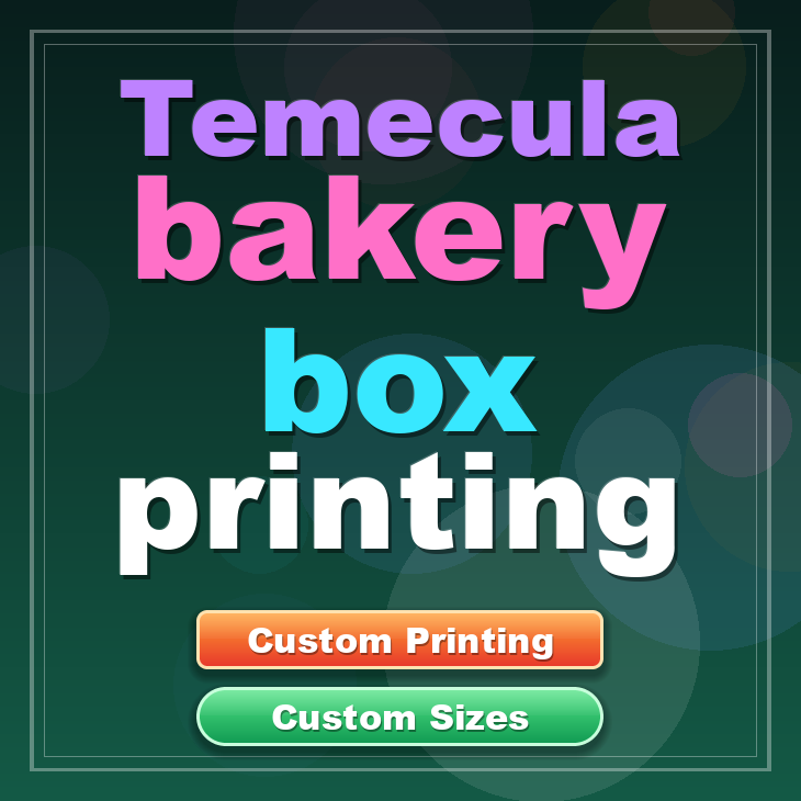 Temecula bakery box printing