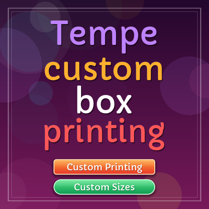 Tempe custom box printing